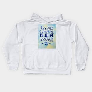 You Are What You Believe Yourself To Be Kids Hoodie